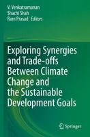 Exploring Synergies and Trade-Offs Between Climate Change and the Sustainable Development Goals