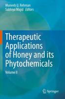 Therapeutic Applications of Honey and Its Phytochemicals