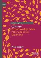COVID-19 : Proportionality, Public Policy and Social Distancing