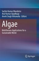 Algae : Multifarious Applications for a Sustainable World