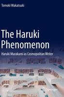 The Haruki Phenomenon : Haruki Murakami as Cosmopolitan Writer
