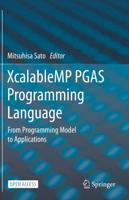 XcalableMP PGAS Programming Language : From Programming Model to Applications