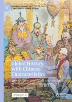 Global History with Chinese Characteristics : Autocratic States along the Silk Road in the Decline of the Spanish and Qing Empires 1680-1796
