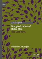 Marginalisation of Older Men : The Lost Boys