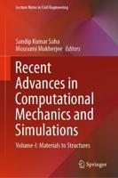 Recent Advances in Computational Mechanics and Simulations : Volume-I: Materials to Structures