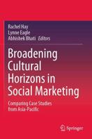 Broadening Cultural Horizons in Social Marketing : Comparing Case Studies from Asia-Pacific