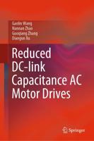 Reduced DC-link Capacitance AC Motor Drives