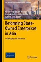 Reforming State-Owned Enterprises in Asia : Challenges and Solutions
