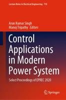 Control Applications in Modern Power System : Select Proceedings of EPREC 2020