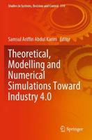 Theoretical, Modelling and Numerical Simulations Toward Industry 4.0