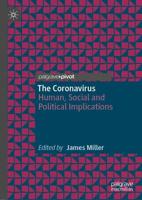 The Coronavirus : Human, Social and Political Implications