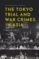 The Tokyo Trial and War Crimes in Asia