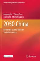 2050 China : Becoming a Great Modern Socialist Country