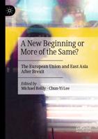 A New Beginning or More of the Same? : The European Union and East Asia After Brexit