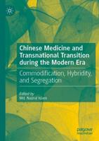Chinese Medicine and Transnational Transition During the Modern Era