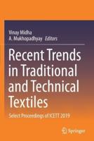 Recent Trends in Traditional and Technical Textiles : Select Proceedings of ICETT 2019