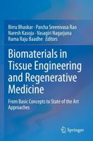 Biomaterials in Tissue Engineering and Regenerative Medicine : From Basic Concepts to State of the Art Approaches