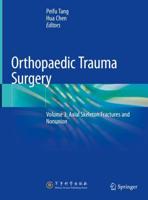 Orthopaedic Trauma Surgery. Volume 3 Axial Skeleton Fractures and Nonunion