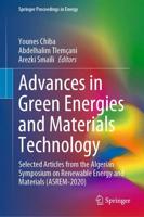 Advances in Green Energies and Materials Technology : Selected Articles from the Algerian Symposium on Renewable Energy and Materials (ASREM-2020)