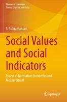 Social Values and Social Indicators : Essays in Normative Economics and Measurement