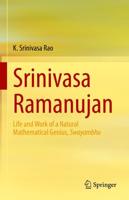 Srinivasa Ramanujan : Life and Work of a Natural Mathematical Genius, Swayambhu