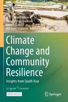 Climate Change and Community Resilience : Insights from South Asia