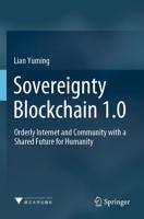 Sovereignty Blockchain 1.0 : Orderly Internet and Community with a Shared Future for Humanity