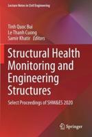 Structural Health Monitoring and Engineering Structures : Select Proceedings of SHM&ES 2020