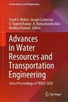 Advances in Water Resources and Transportation Engineering : Select Proceedings of TRACE 2020