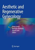 Aesthetic and Regenerative Gynecology