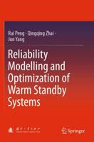 Reliability Modelling and Optimization of Warm Standby Systems