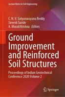 Ground Improvement and Reinforced Soil Structures : Proceedings of Indian Geotechnical Conference 2020 Volume 2