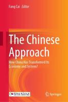 The Chinese Approach : How China Has Transformed Its Economy and System?