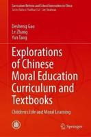 Explorations of Chinese Moral Education Curriculum and Textbooks