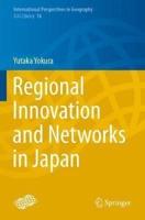 Regional Innovation and Networks in Japan