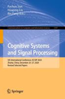 Cognitive Systems and Signal Processing : 5th International Conference, ICCSIP 2020, Zhuhai, China, December 25-27, 2020, Revised Selected Papers