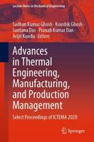 Advances in Thermal Engineering, Manufacturing, and Production Management : Select Proceedings of ICTEMA 2020