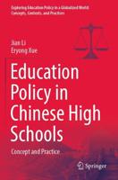 Education Policy in Chinese High Schools : Concept and Practice