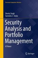 Security Analysis and Portfolio Management : A Primer