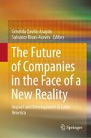 The Future of Companies in the Face of a New Reality : Impact and Development in Latin America