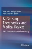 Biosensing, Theranostics, and Medical Devices