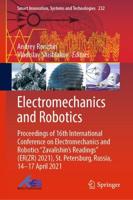 Electromechanics and Robotics : Proceedings of 16th International Conference on Electromechanics and Robotics "Zavalishin's Readings" (ER(ZR) 2021), St. Petersburg, Russia, 14-17 April 2021