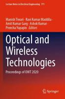 Optical and Wireless Technologies : Proceedings of OWT 2020
