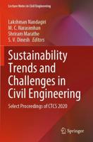 Sustainability Trends and Challenges in Civil Engineering : Select Proceedings of CTCS 2020
