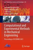 Computational and Experimental Methods in Mechanical Engineering : Proceedings of ICCEMME 2021
