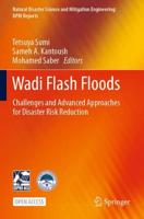 Wadi Flash Floods : Challenges and Advanced Approaches for Disaster Risk Reduction