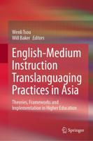 English-Medium Instruction Translanguaging Practices in Asia