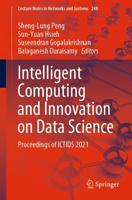 Intelligent Computing and Innovation on Data Science : Proceedings of ICTIDS 2021