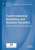 Fourth Industrial Revolution and Business Dynamics : Issues and Implications