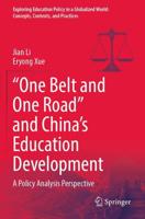 "One Belt and One Road" and China's Education Development : A Policy Analysis Perspective